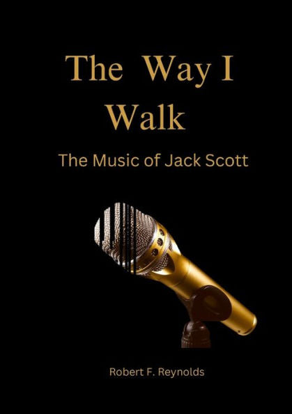 The Way I Walk: The Music Of Jack Scott