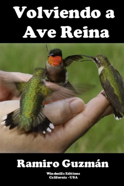 Volviendo A Ave Reina (Spanish Edition)
