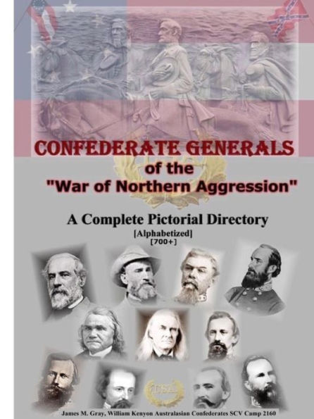 Confederate Generals Of The War Of Northern Aggression