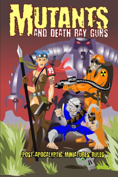 Mutants And Death Ray Guns -Revised Edition