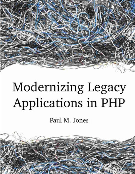 Modernizing Legacy Applications In Php