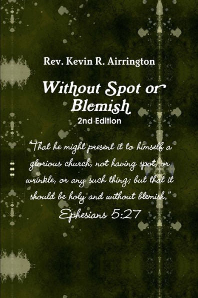 Witthout Spot Or Blemish 2Nd Edition