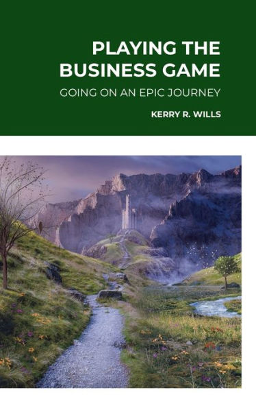 Playing The Business Game: Going On An Epic Journey