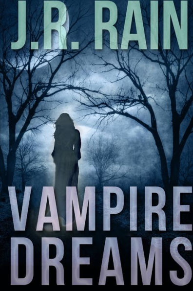Vampire Dreams And Other Stories (Includes A Samantha Moon Short Story)