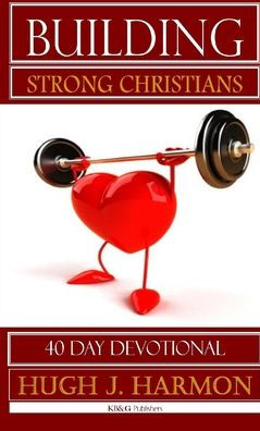 Building Strong Christians