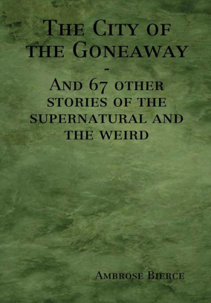 The City Of The Goneaway