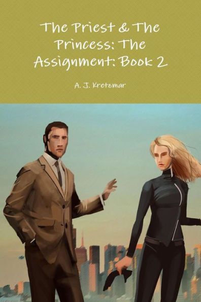 The Priest & The Princess: The Assignment: Book 2