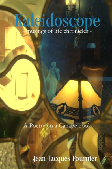 Kaleidoscope - Musings Of Life Chronicles -