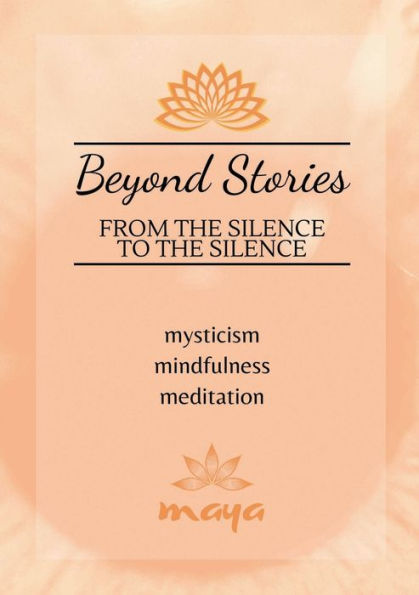 Beyond Stories: From The Silence To The Silence