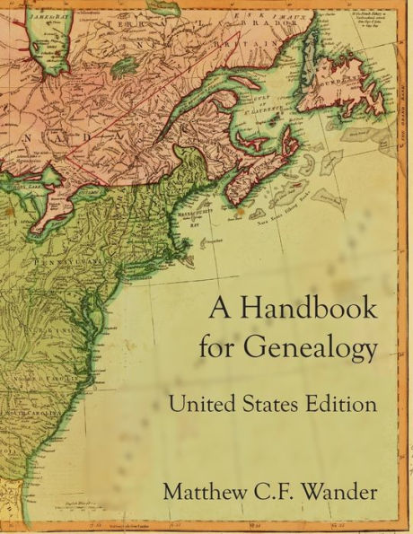 A Handbook For Genealogy United States Edition | Matthew C. F. Wander ...