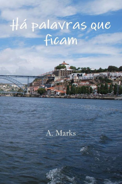 H?Palavras Que Ficam (Portuguese Edition)