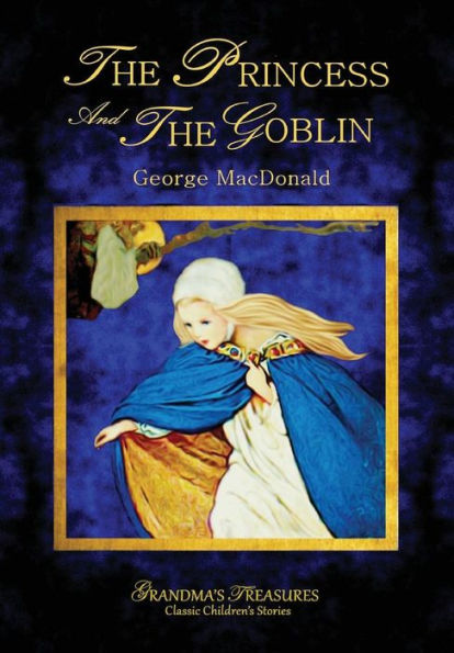 The Princess And The Goblin - George Macdonald