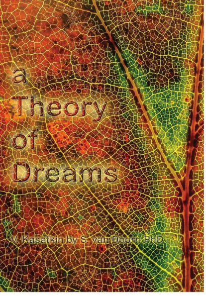 A Theory Of Dreams
