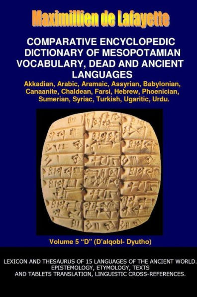 V5.Comparative Encyclopedic Dictionary Of Mesopotamian Vocabulary Dead & Ancient Languages