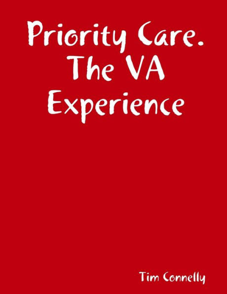 Priority Care. The Va Experience