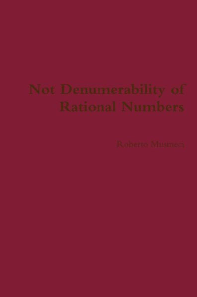 Not Denumerability Of Rational Numbers