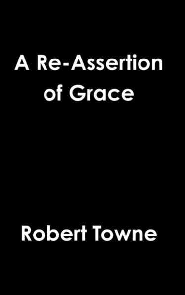 A Re-Assertion Of Grace