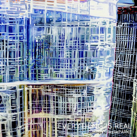 Everything Is Real: Paintings By Leslie Parke