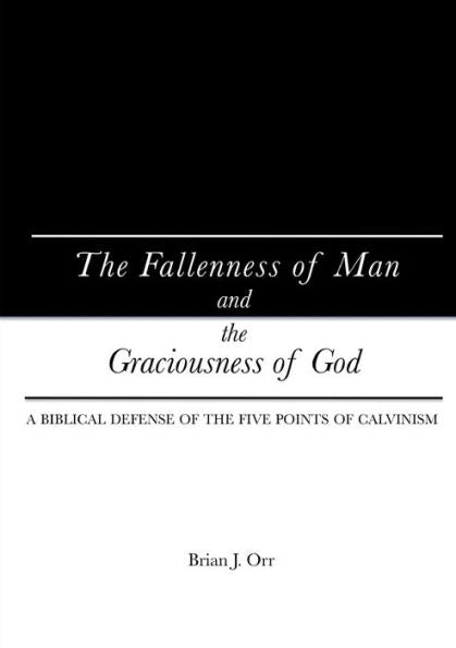 The Fallenness Of Man And The Graciousness Of God