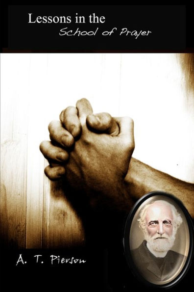 Lessons In The School Of Prayer