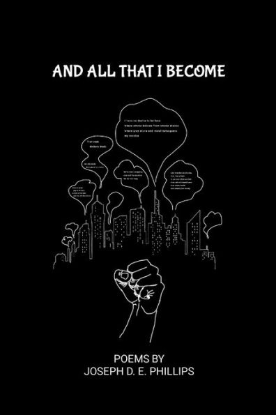 And All That I Become