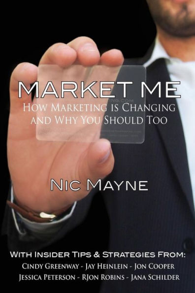 Market Me: How Marketing Is Changing And Why You Should Too