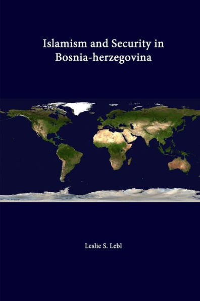 Islamism And Security In Bosnia-Herzegovina