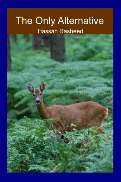 The Only Alternative