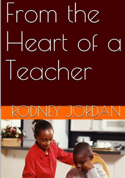 From The Heart Of A Teacher