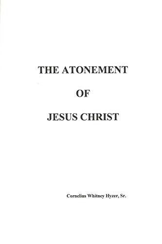 The Atonement Of Jesus Christ
