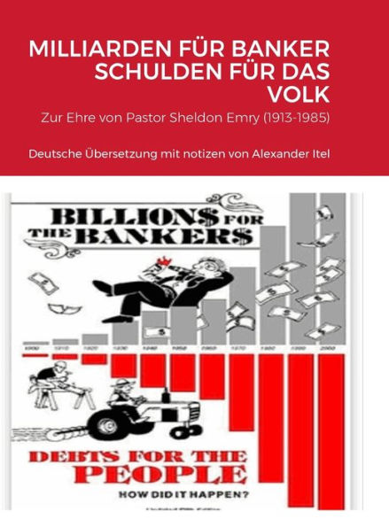 Milliarden Für Banker Schulden Für Das Volk (German Edition)