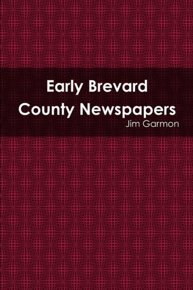 Early Brevard County Newspapers