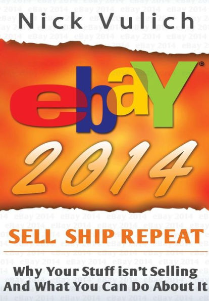 Ebay 2014: Why You'Re Not Selling Anything On Ebay, And What You Can Do About It