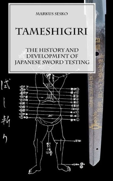 Tameshigiri - The History And Development Of Japanese Sword Testing