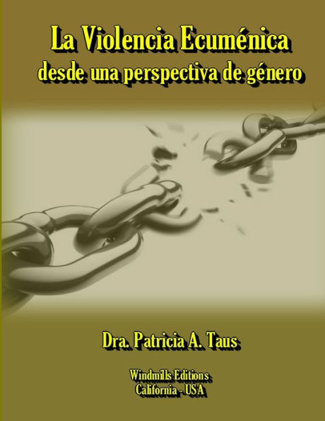 La Violencia Ecuménica Desde Una Perspectiva De Género (Spanish Edition)