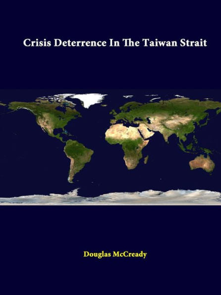Crisis Deterrence In The Taiwan Strait
