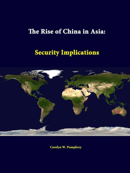 The Rise Of China In Asia: Security Implications