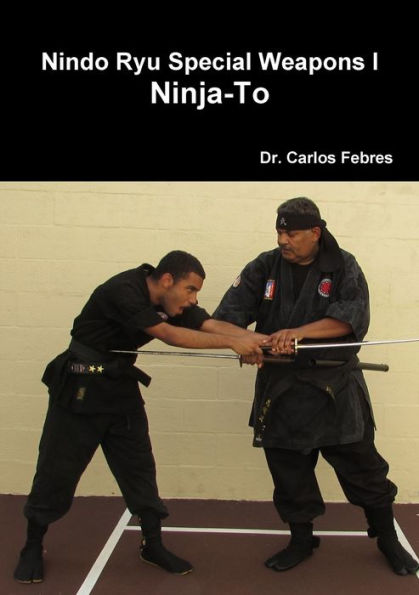 Nindo Ryu Special Weapons I Ninja-To
