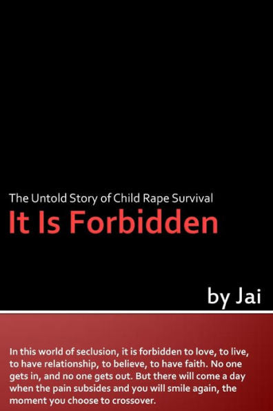 It Is Forbidden: The Untold Story Of Child Rape Survival