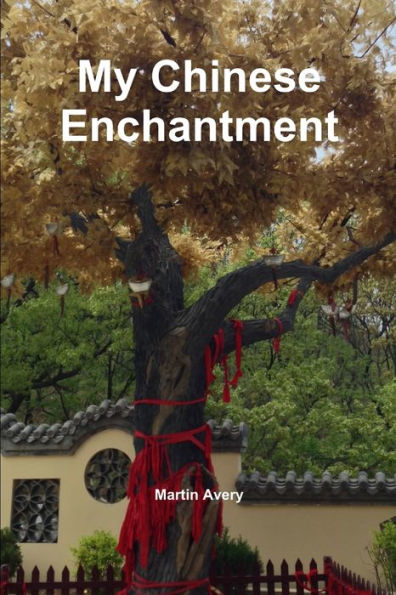 My Chinese Enchantment