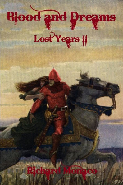 Blood And Dreams: Lost Years Ii