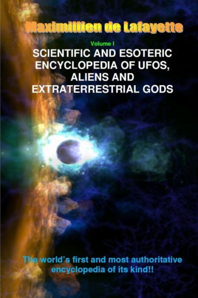 V1. Scientific And Esoteric Encyclopedia Of Ufos, Aliens And Extraterrestrial Gods