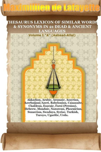 V2. Thesaurus Lexicon Of Similar Words & Synonyms In 21 Dead & Ancient Languages