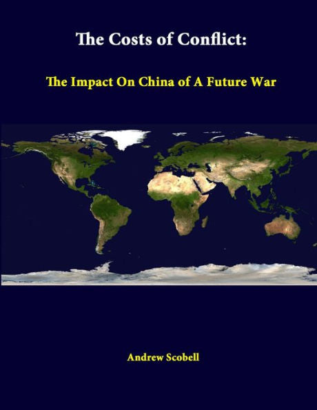 The Costs Of Conflict: The Impact On China Of A Future War