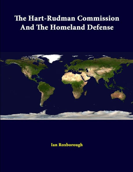 The Hart-Rudman Commission And The Homeland Defense
