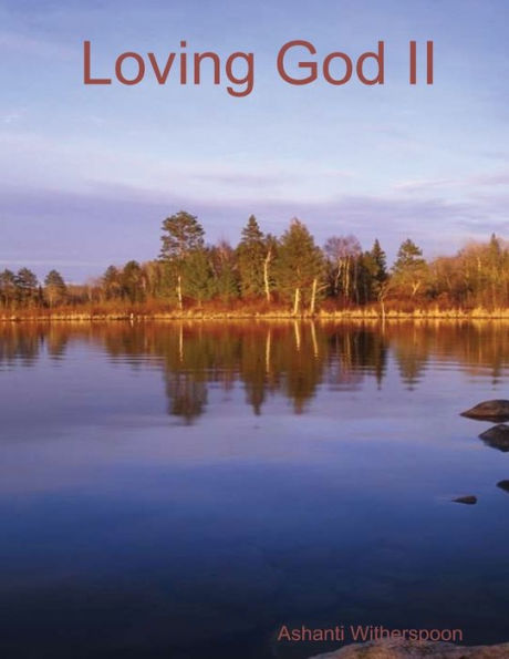 Loving God Ii
