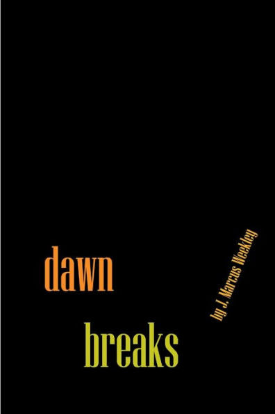 Dawn Breaks