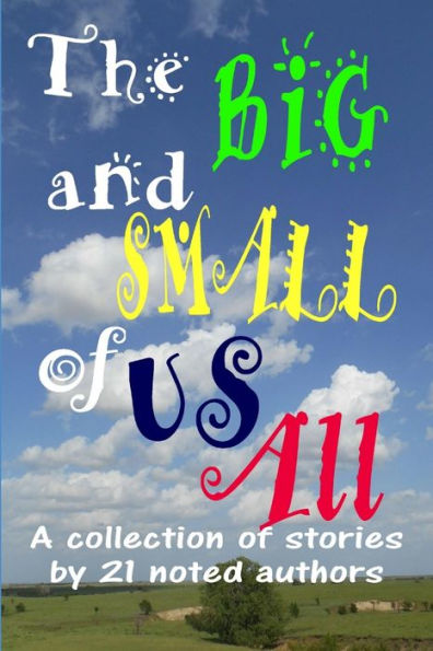The Big And Small Of Us All