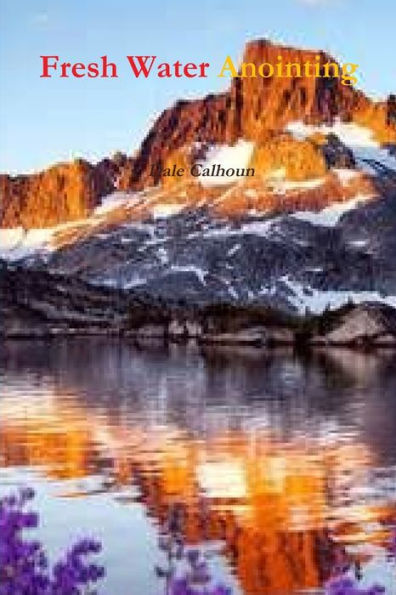 Fresh Water Anointing