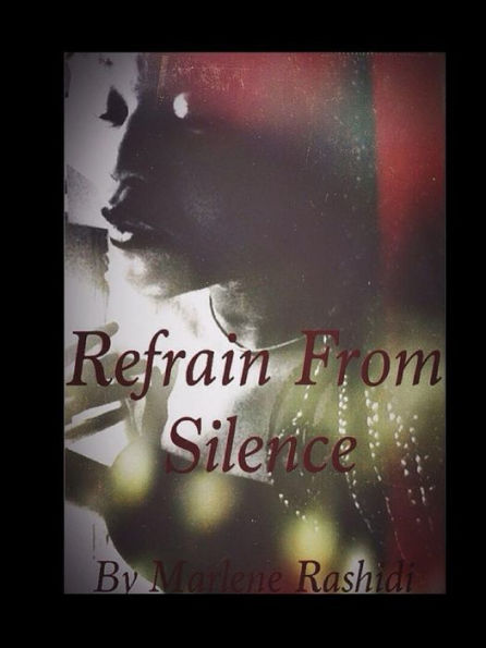 Refrain From Silence